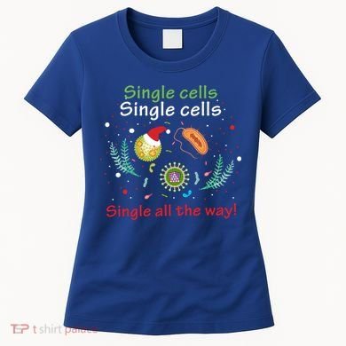 Single Cells Single Cells Science Biology Christmas Gift Women's T-Shirt