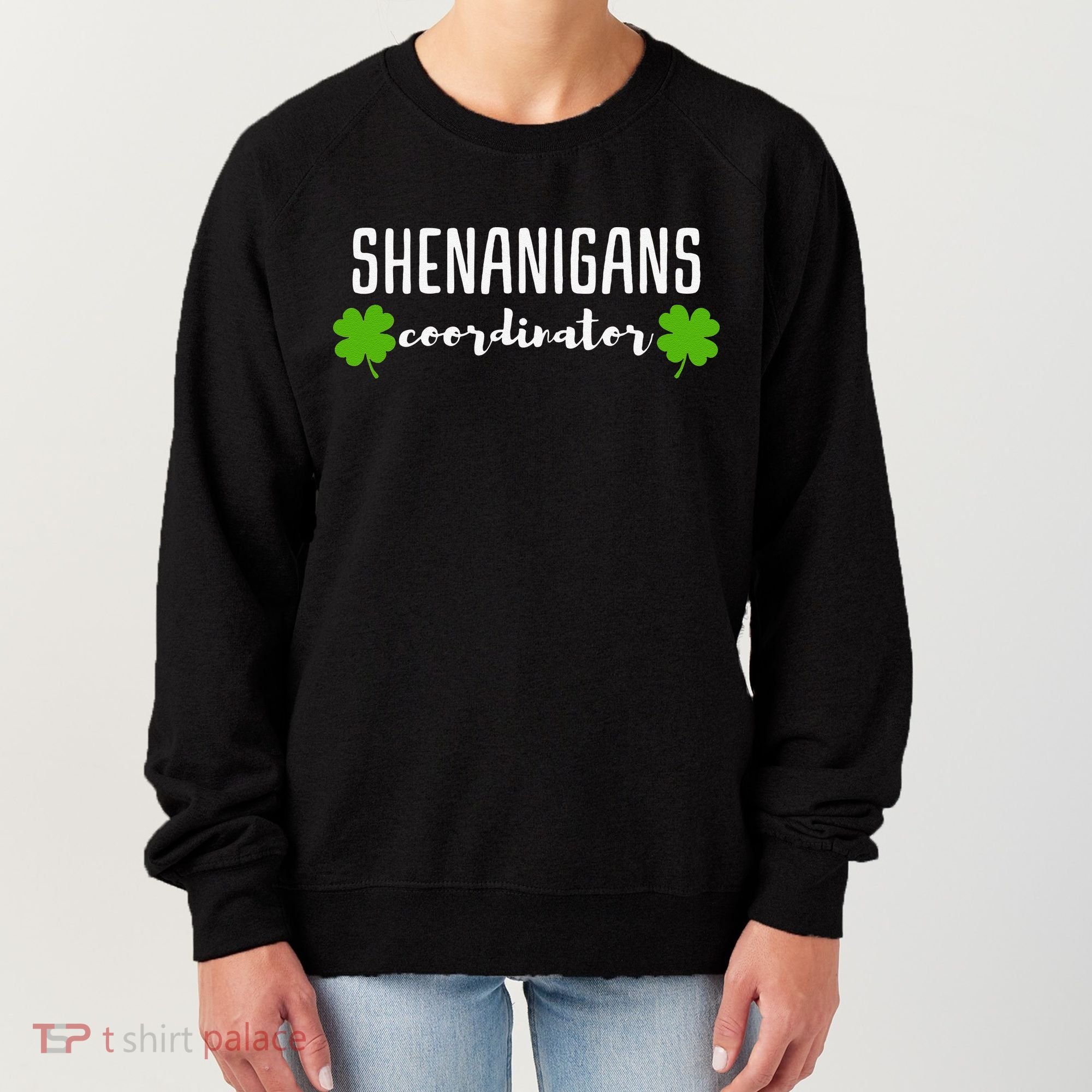 Shenanigans Coordinator Saint Irish Pats St. Patrick's Day Women's Sweatshirt
