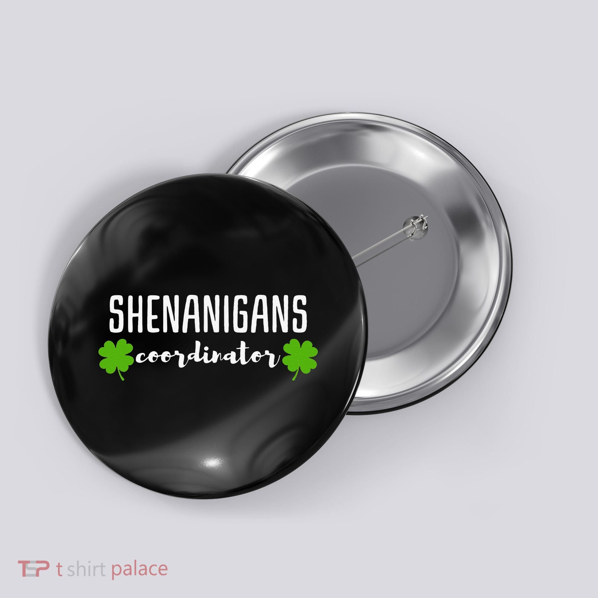 Shenanigans Coordinator Saint Irish Pats St. Patrick's Day Button