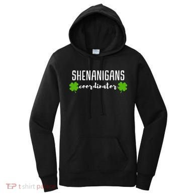 Shenanigans Coordinator Saint Irish Pats St. Patrick's Day Women's Hoodie