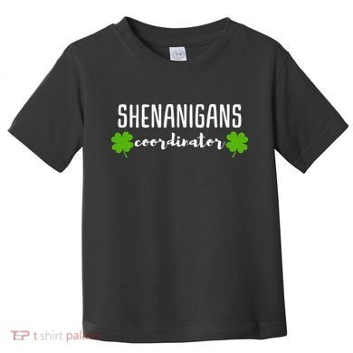 Shenanigans Coordinator Saint Irish Pats St. Patrick's Day Toddler T-Shirt