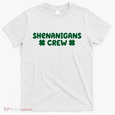 Shenanigans Crew St Patricks Day T-Shirt