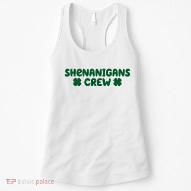 Shenanigans Crew St Patricks Day Women's Tank Top
