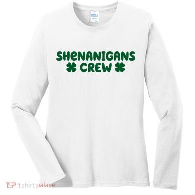 Shenanigans Crew St Patricks Day Women's Long Sleeve Shirt