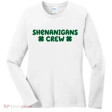 Shenanigans Crew St Patricks Day Women's Long Sleeve Shirt