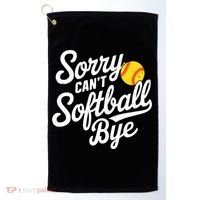 Sorry CanT Softball Bye Softball Mom Cute Gift Golf Towel thumb 0