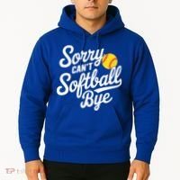 Sorry CanT Softball Bye Softball Mom Cute Gift Hoodie thumb 2