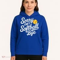 Sorry CanT Softball Bye Softball Mom Cute Gift Hoodie thumb 5