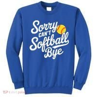Sorry CanT Softball Bye Softball Mom Cute Gift Sweatshirt thumb 0