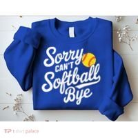 Sorry CanT Softball Bye Softball Mom Cute Gift Sweatshirt thumb 2