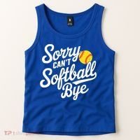 Sorry CanT Softball Bye Softball Mom Cute Gift Tank Top thumb 2