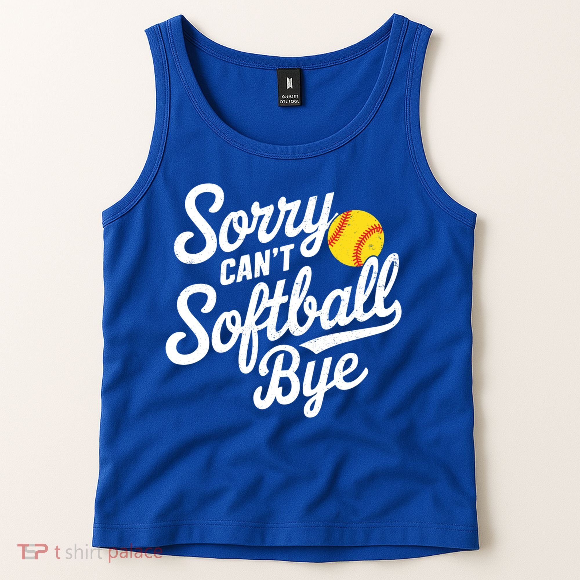 Sorry CanT Softball Bye Softball Mom Cute Gift Tank Top