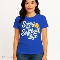 Sorry CanT Softball Bye Softball Mom Cute Gift Women's T-Shirt thumb 4