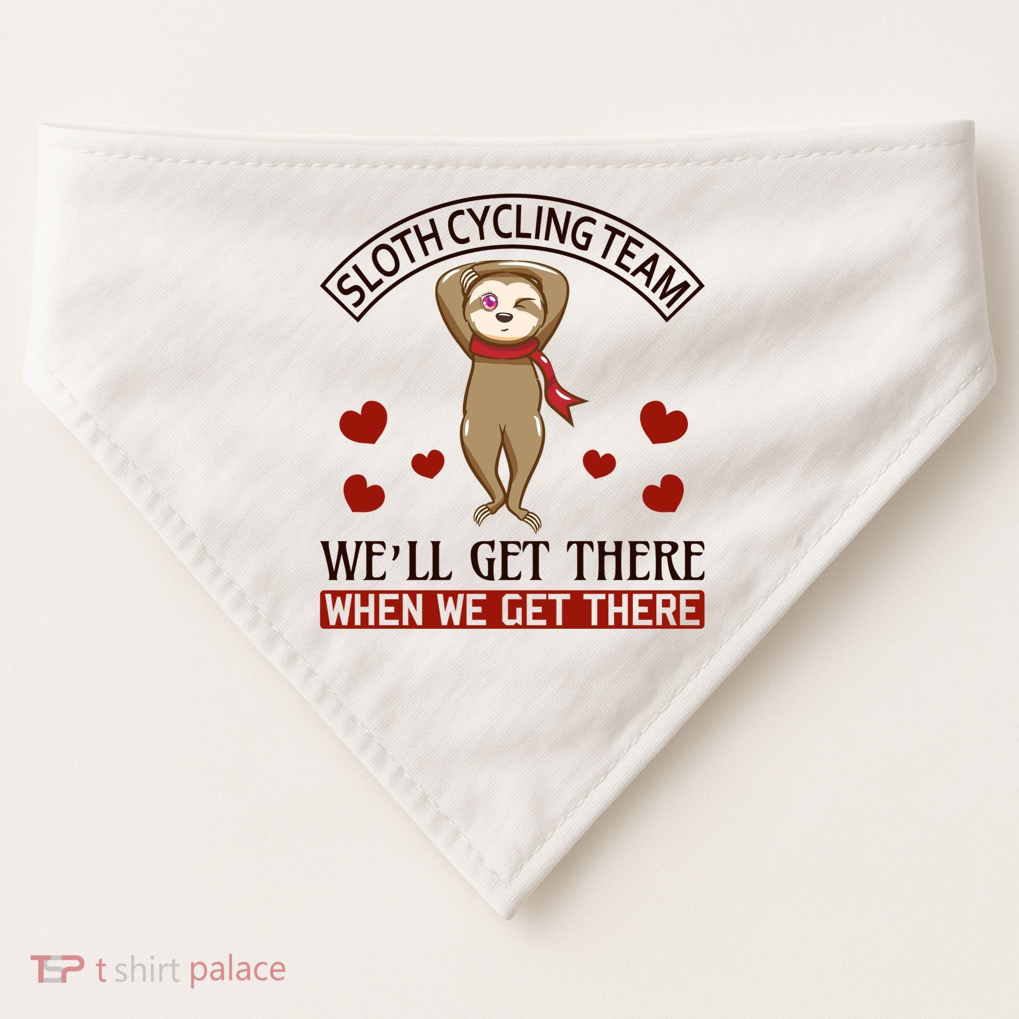 Sloth Cycling Team We'll Get There When We Get There USA-Made Doggie Bandana