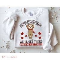 Sloth Cycling Team We'll Get There When We Get There Sweatshirt thumb 2