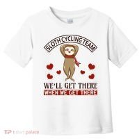 Sloth Cycling Team We'll Get There When We Get There Toddler T-Shirt thumb 0