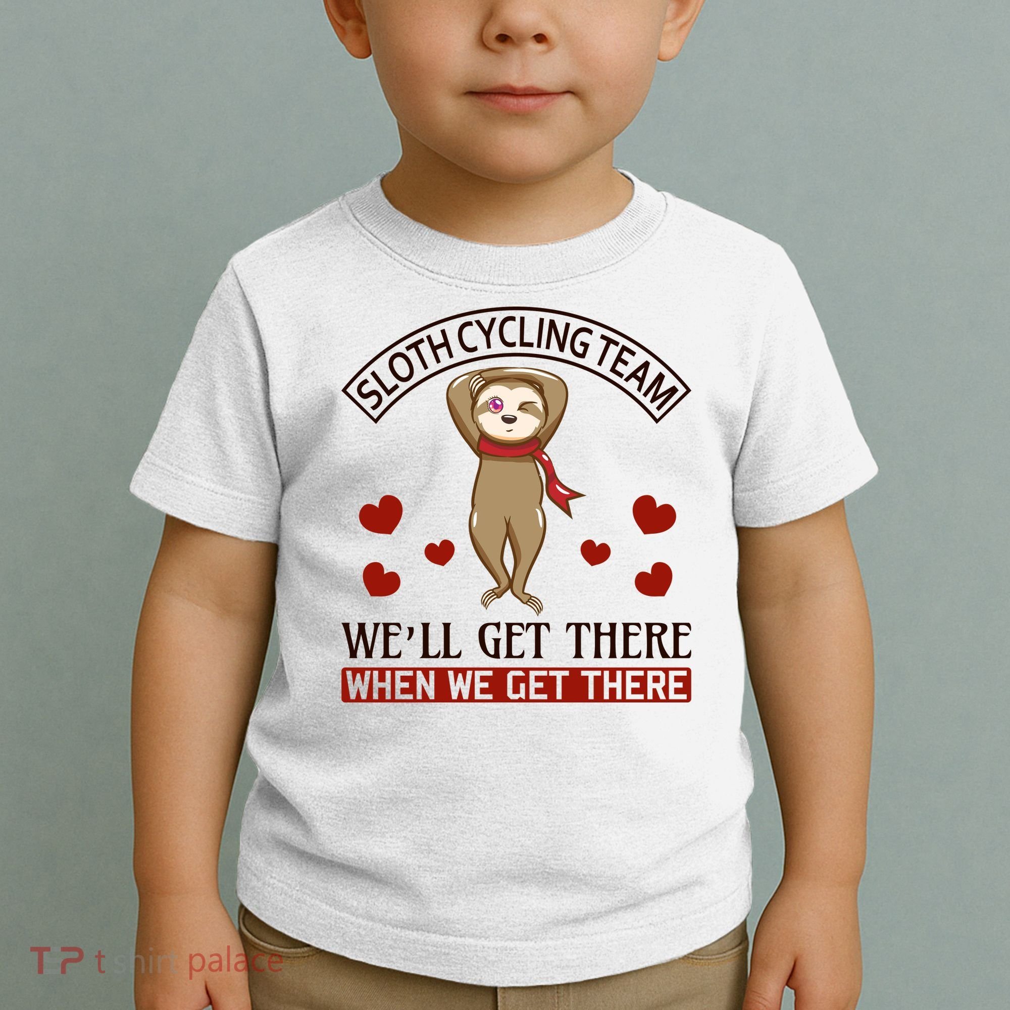 Sloth Cycling Team We'll Get There When We Get There Toddler T-Shirt
