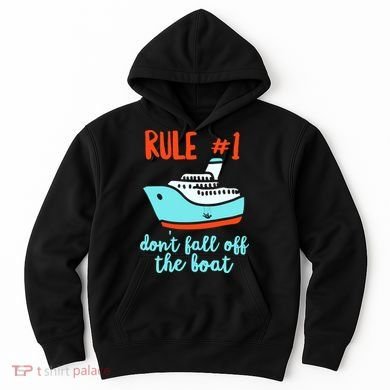 Summer Cruising Trip Funny Don't Fall Off The Boat Hoodie