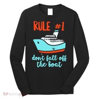 Summer Cruising Trip Funny Don't Fall Off The Boat Long Sleeve Shirt