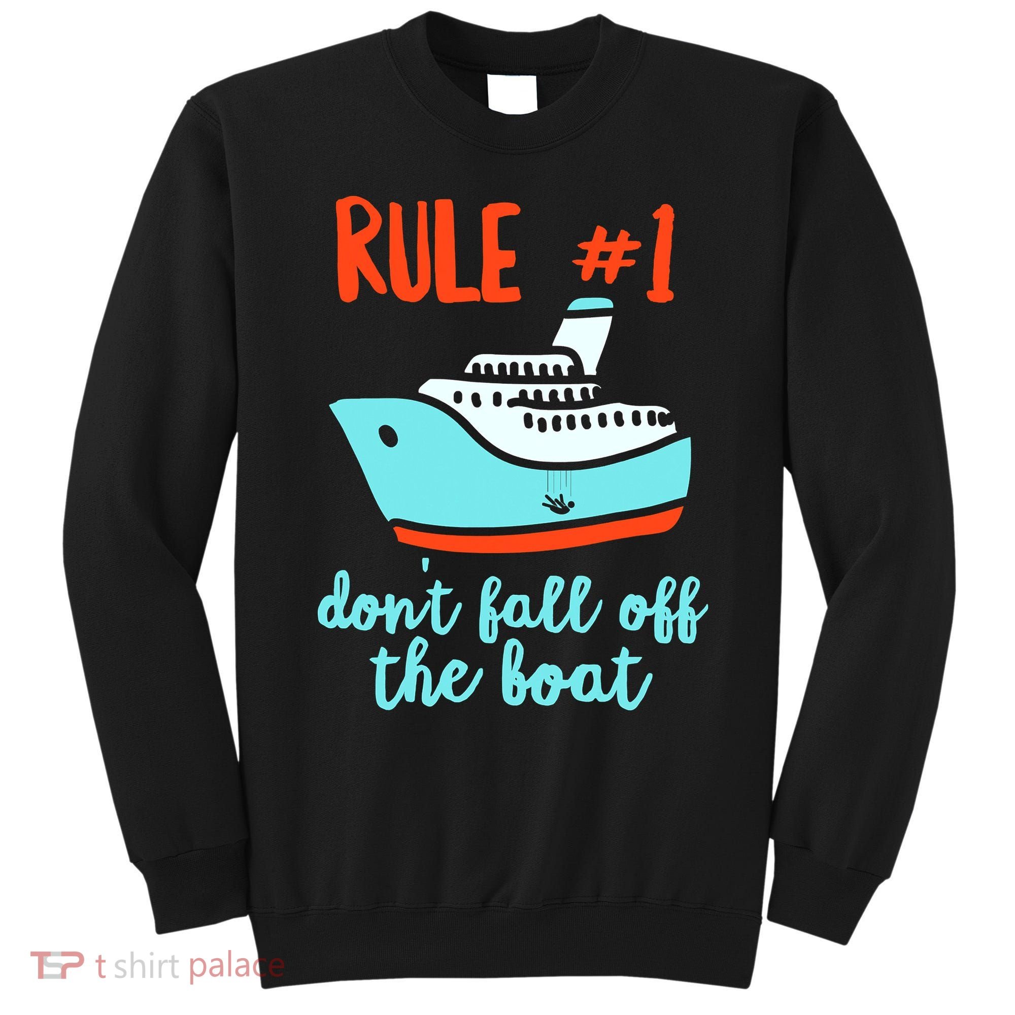 Summer Cruising Trip Funny Don't Fall Off The Boat Sweatshirt