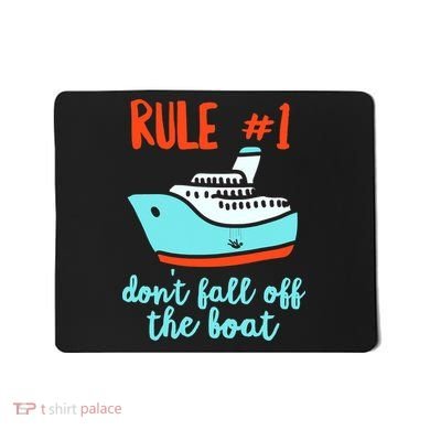 Summer Cruising Trip Funny Don't Fall Off The Boat Mousepad