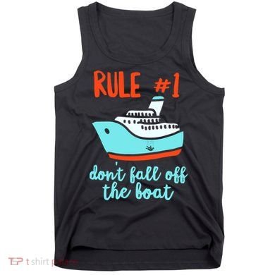 Summer Cruising Trip Funny Don't Fall Off The Boat Tank Top