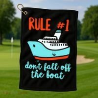 Summer Cruising Trip Funny Don't Fall Off The Boat Golf Towel thumb 1