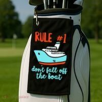 Summer Cruising Trip Funny Don't Fall Off The Boat Golf Towel thumb 2