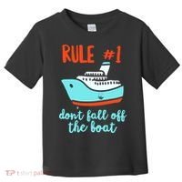 Summer Cruising Trip Funny Don't Fall Off The Boat Toddler T-Shirt thumb 0
