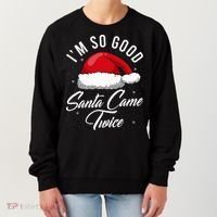 Santa Came Twice Funny Christmas Joke Women's Sweatshirt thumb 0