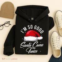 Santa Came Twice Funny Christmas Joke Hoodie thumb 4