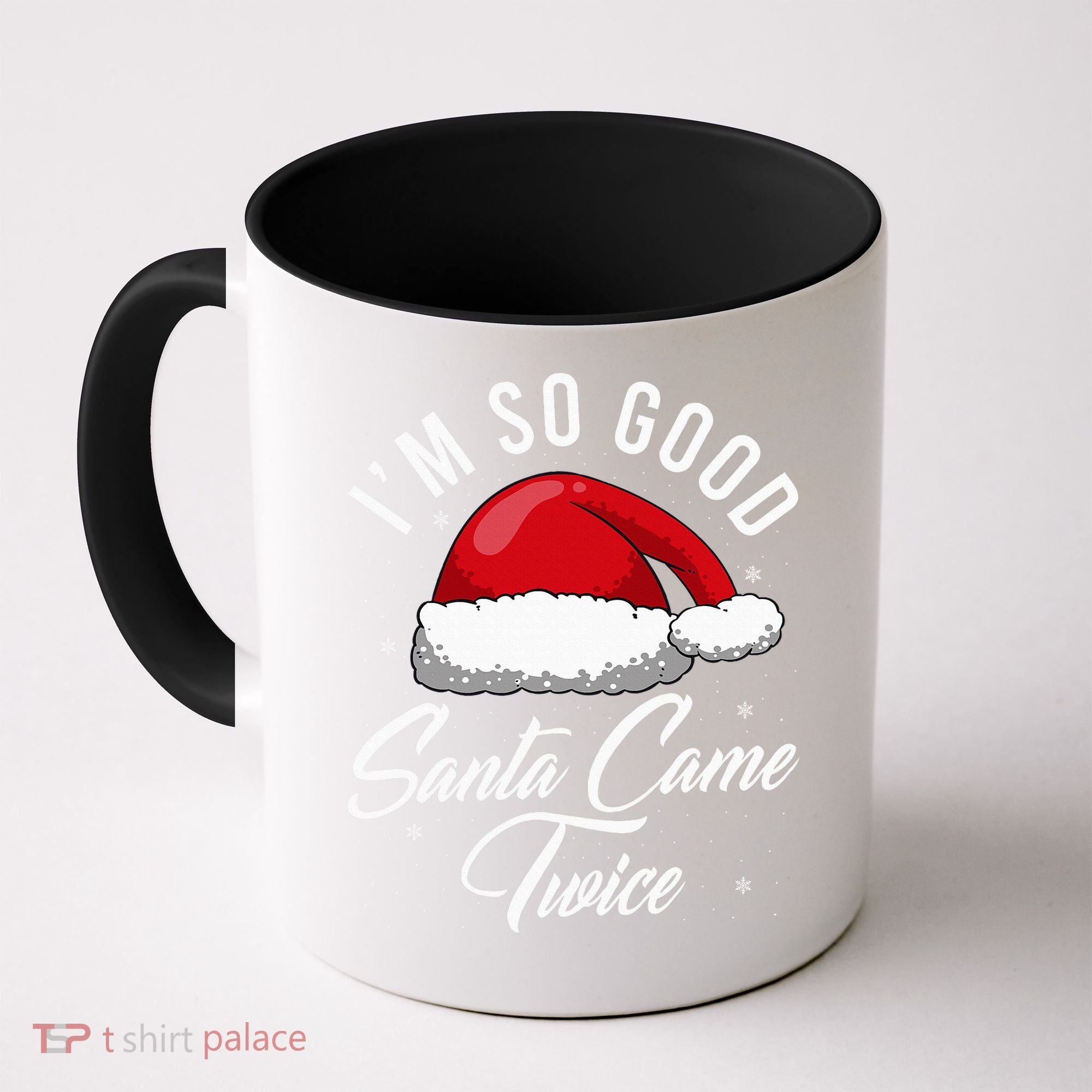 Santa Came Twice Funny Christmas Joke Coffee Mug