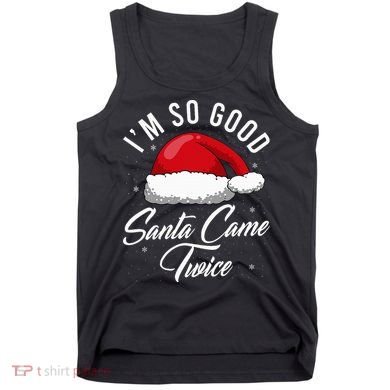 Santa Came Twice Funny Christmas Joke Tank Top