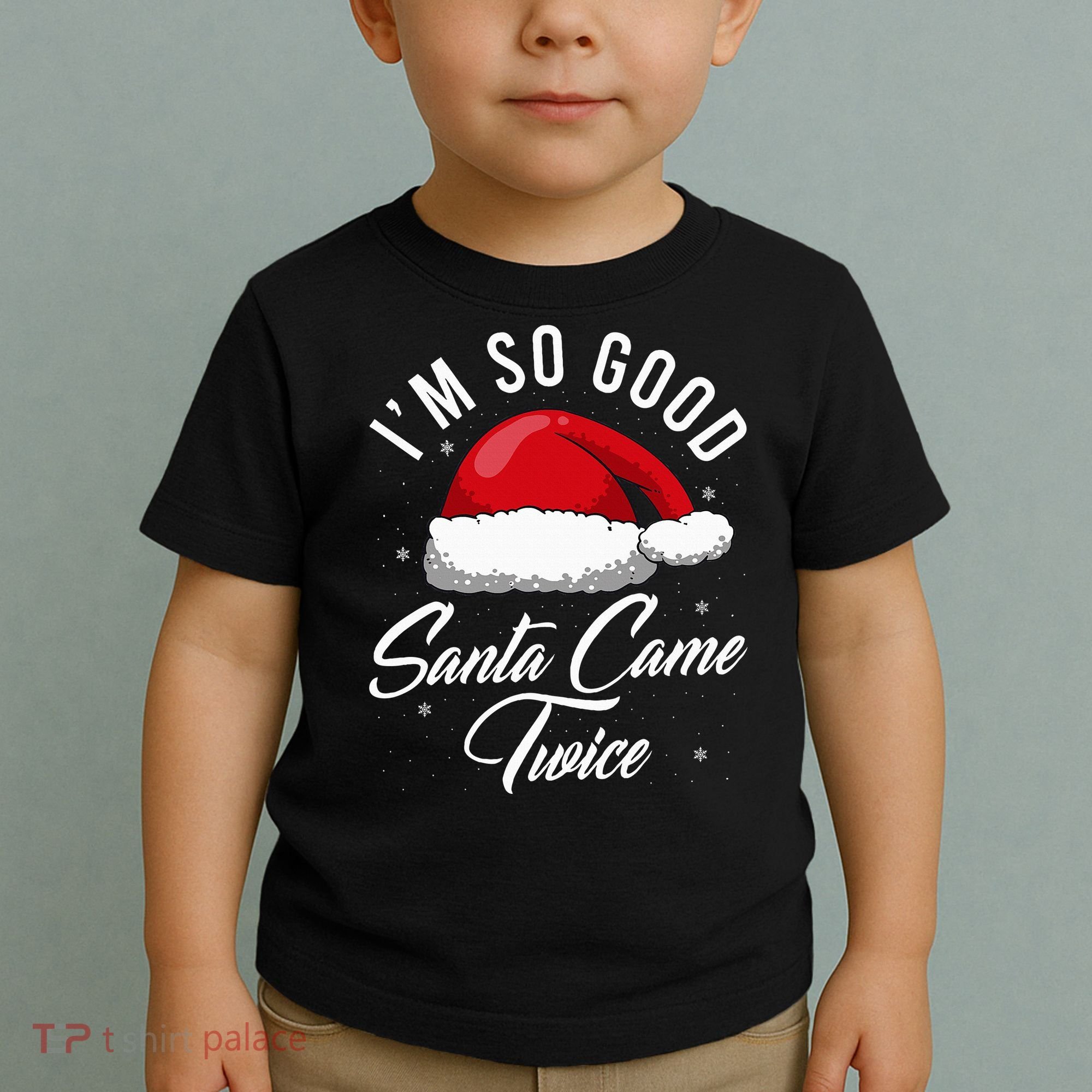 Santa Came Twice Funny Christmas Joke Toddler T-Shirt