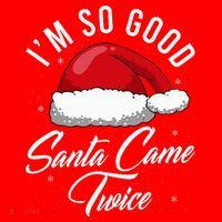 Santa Came Twice Funny Christmas Joke Santa Hat thumb 1