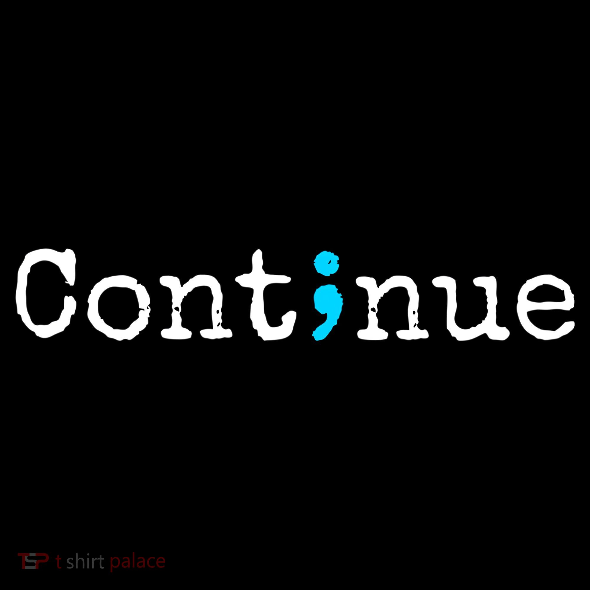 Semicolon Continue Tal Health Awareness Meaningful Gift Women's Hoodie