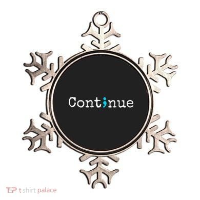 Semicolon Continue Tal Health Awareness Meaningful Gift Ornament
