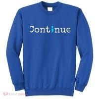 Semicolon Continue Tal Health Awareness Meaningful Gift Sweatshirt thumb 0