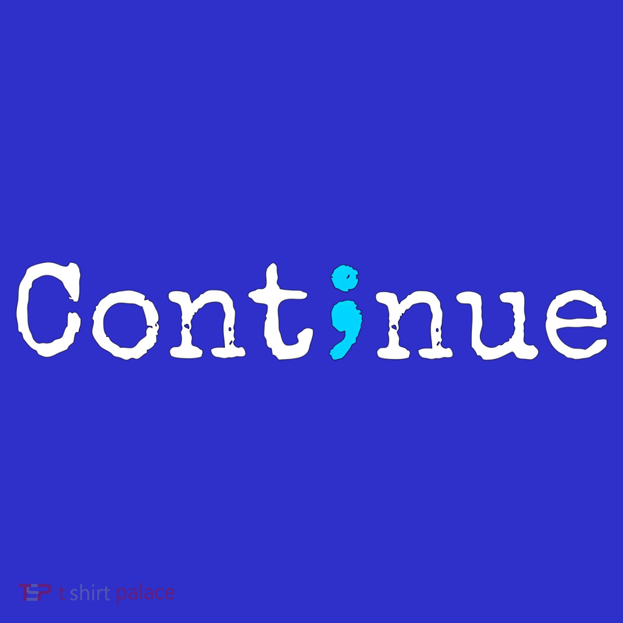 Semicolon Continue Tal Health Awareness Meaningful Gift Mousepad
