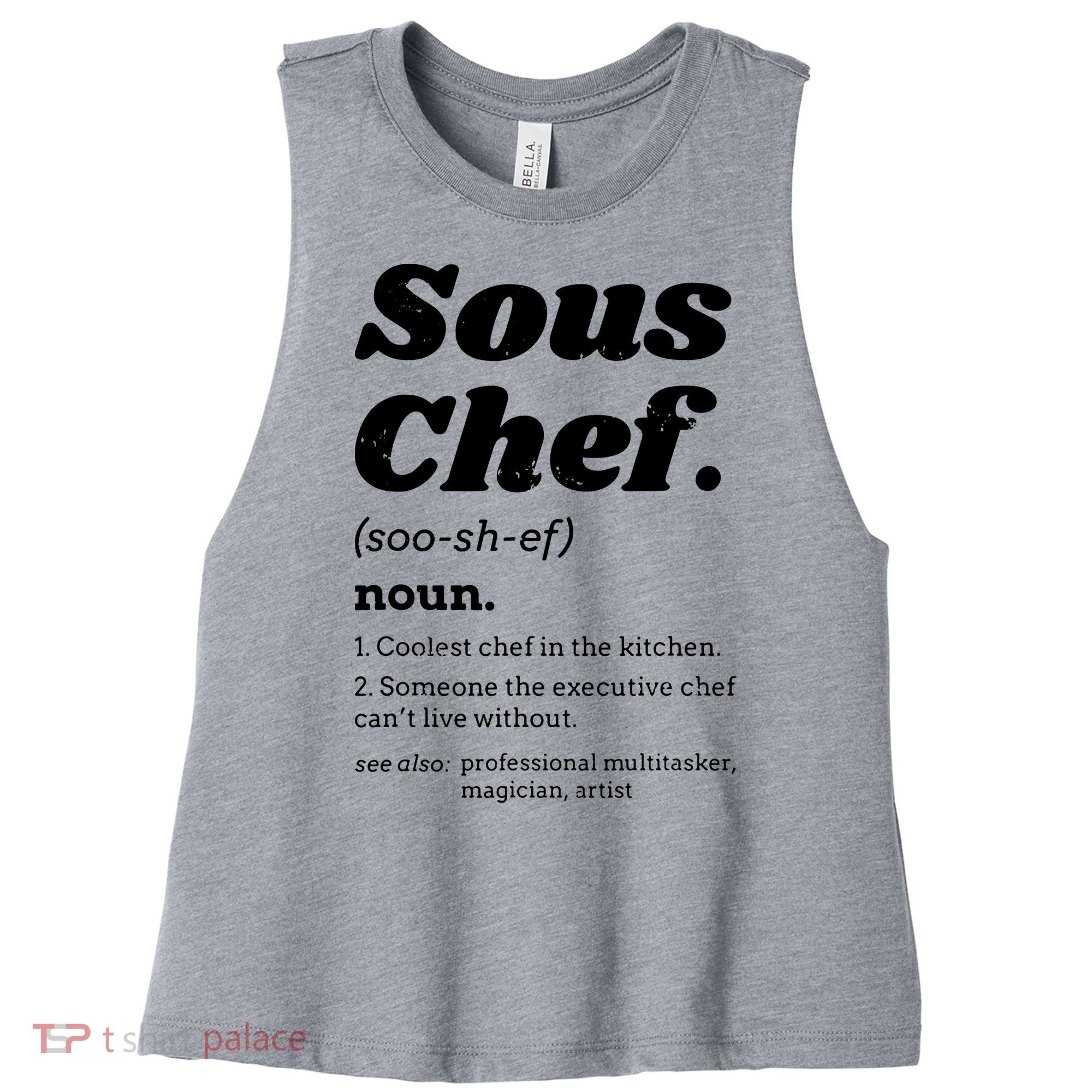 Sous Chef T Funny Definition Women's Racerback Cropped Tank