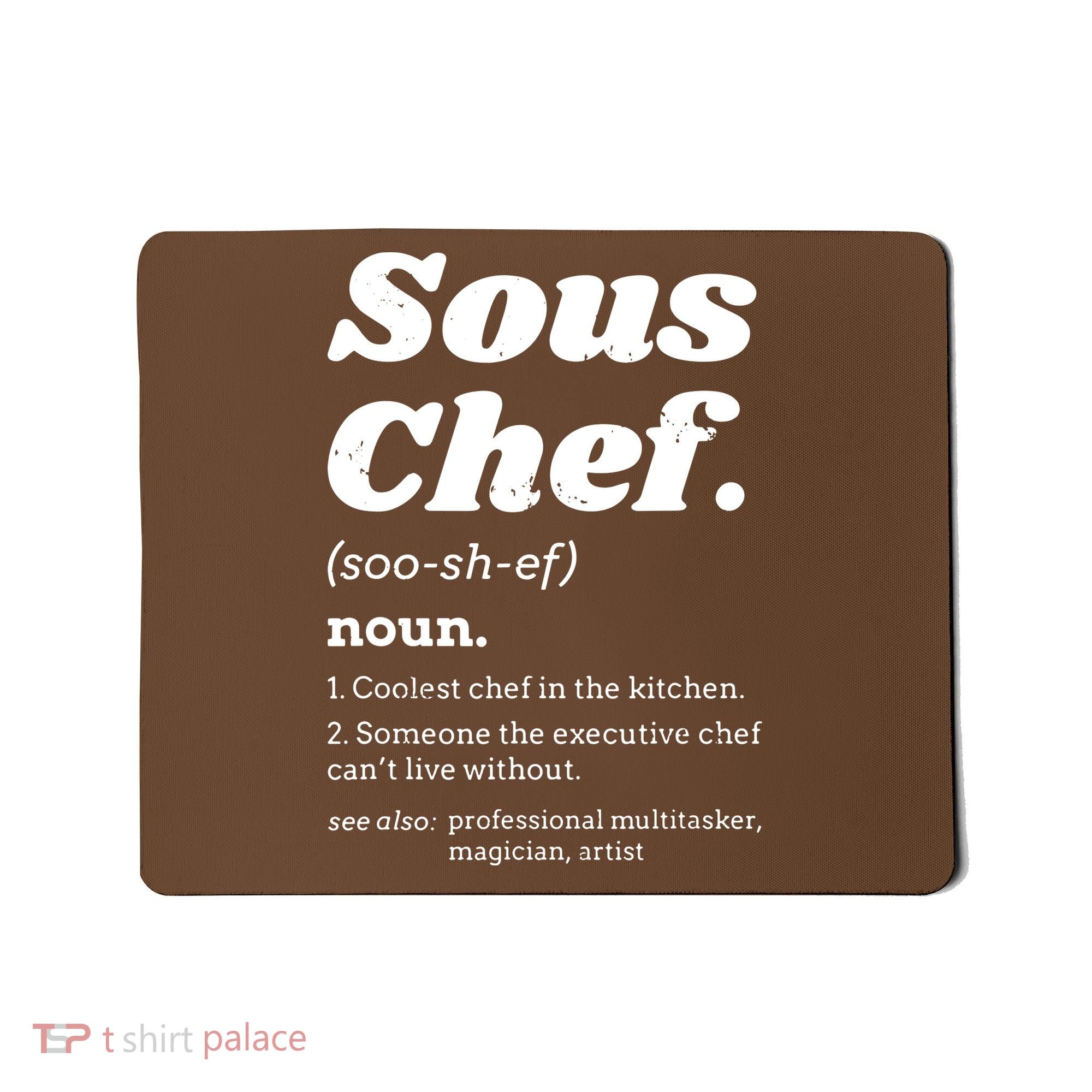 Sous Chef T Funny Definition Mousepad