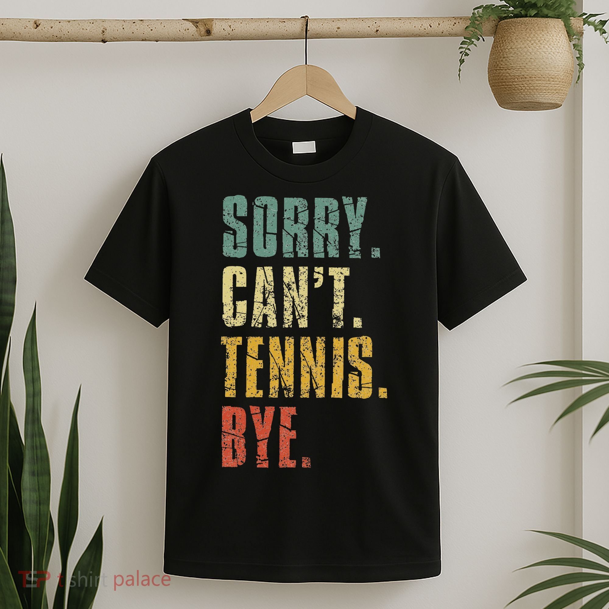 Sorry Cant Tennis Bye Funny Vintage Retro Tennis Player T-Shirt