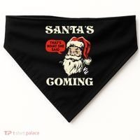 Santa's Coming That's What She Said Christmas USA-Made Doggie Bandana thumb 0
