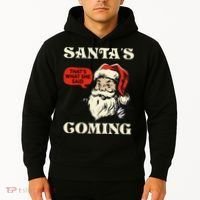 Santa's Coming That's What She Said Christmas Hoodie thumb 2