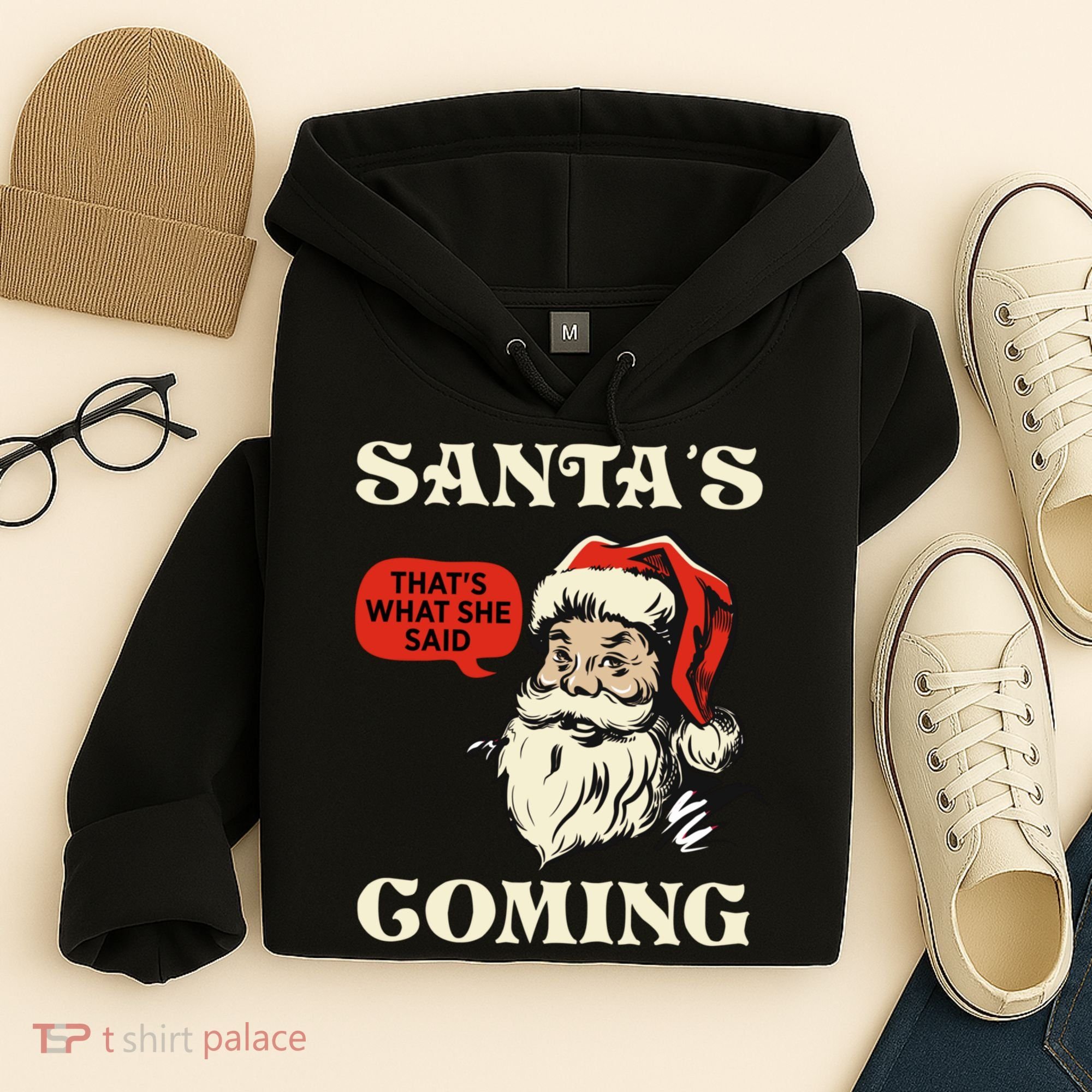 Santa's Coming That's What She Said Christmas Hoodie
