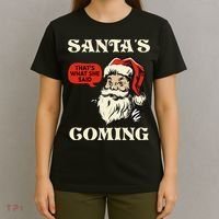 Santa's Coming That's What She Said Christmas T-Shirt thumb 4
