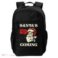 Santa's Coming That's What She Said Christmas Backpack thumb 0