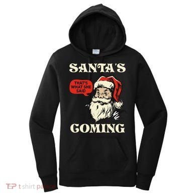 Santa's Coming That's What She Said Christmas Women's Hoodie