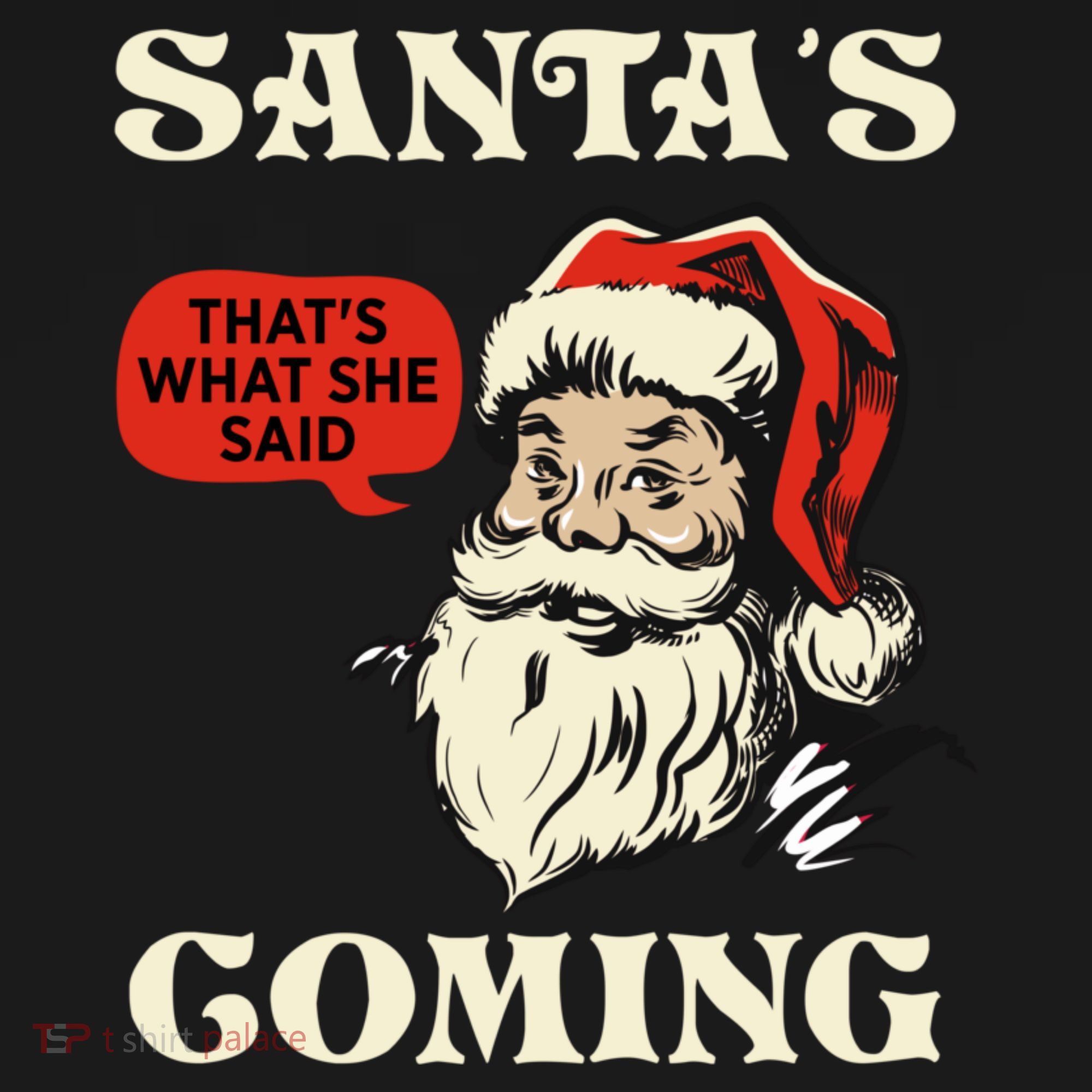 Santa's Coming That's What She Said Christmas Baby Bodysuit