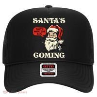 Santa's Coming That's What She Said Christmas Hat thumb 0
